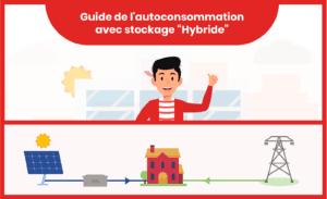 Solutions solaires autoconsommation avec stockage (Hybride)